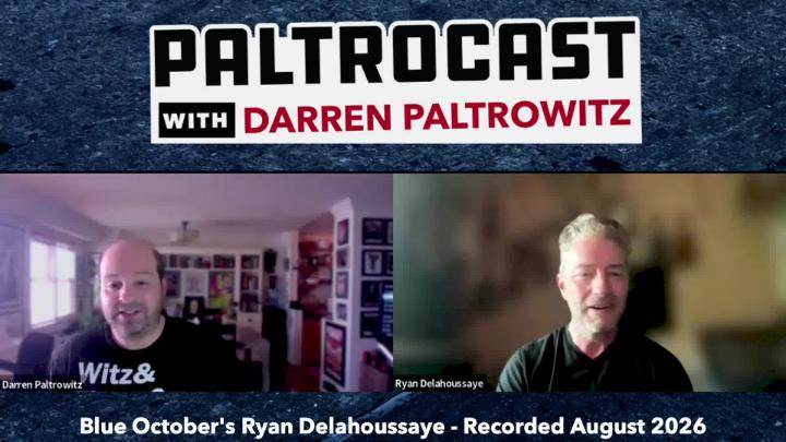 Thumbnail image for Paltrocast - Blue October_s Ryan Delahoussaye Darren Paltrowitz